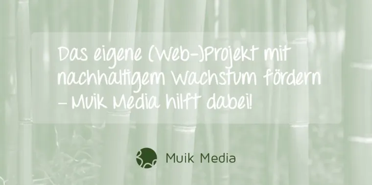 Bild: Muik Media fördert mit ansprechender Usability nachhaltiges Wachstum von (Web)-Projekten