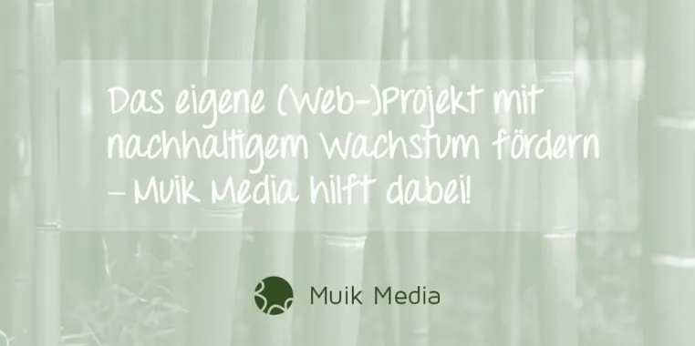 Bild: Muik Media fördert mit ansprechender Usability nachhaltiges Wachstum von (Web)-Projekten