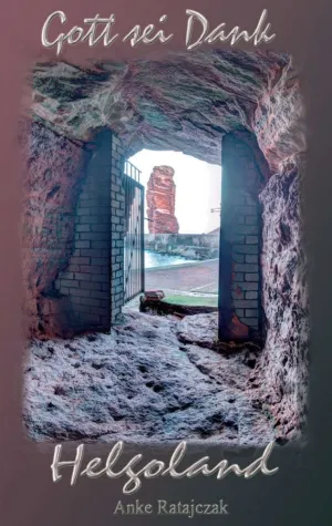 Bild: Gott sei Dank Helgoland - Anregende Autobiografie aus Helgoland