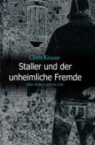 Bild: Staller und der unheimliche Fremde - ein Kriminalfall mit norddeutschem Lokalkolorit