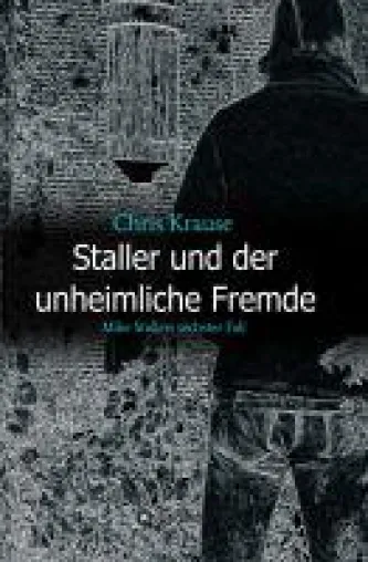 Bild: Staller und der unheimliche Fremde - ein Kriminalfall mit norddeutschem Lokalkolorit