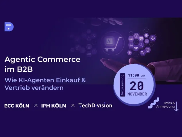 Webinar Agentic Commerce im B2B: Wie KI-Agenten Einkauf & Vertrieb verändern Bild: Webinar Agentic Commerce im B2B: Wie KI-Agenten Einkauf & Vertrieb verändern