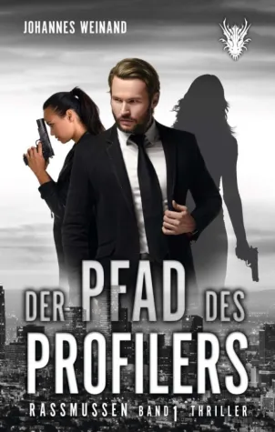 Der Pfad des Profilers - Spannender Thriller mit Krimi-Elementen Bild: Der Pfad des Profilers - Spannender Thriller mit Krimi-Elementen