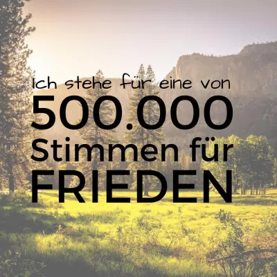 Bild: 500.000 Stimmen für Frieden - weltgrößte Friedensaktion startet heute