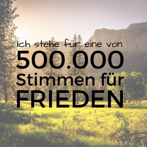 Bild: 500.000 Stimmen für Frieden - weltgrößte Friedensaktion startet heute