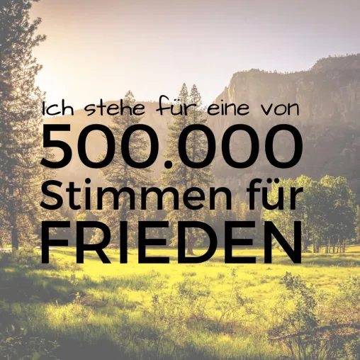 Bild: 500.000 Stimmen für Frieden - weltgrößte Friedensaktion startet heute