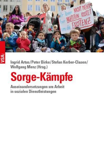 Bild: Sorge-Kämpfe: Arbeitskonflikte in sozialen Dienstleistungen
