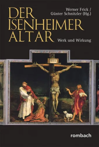 Bild: Der Isenheimer Altar – Werk und Wirkung