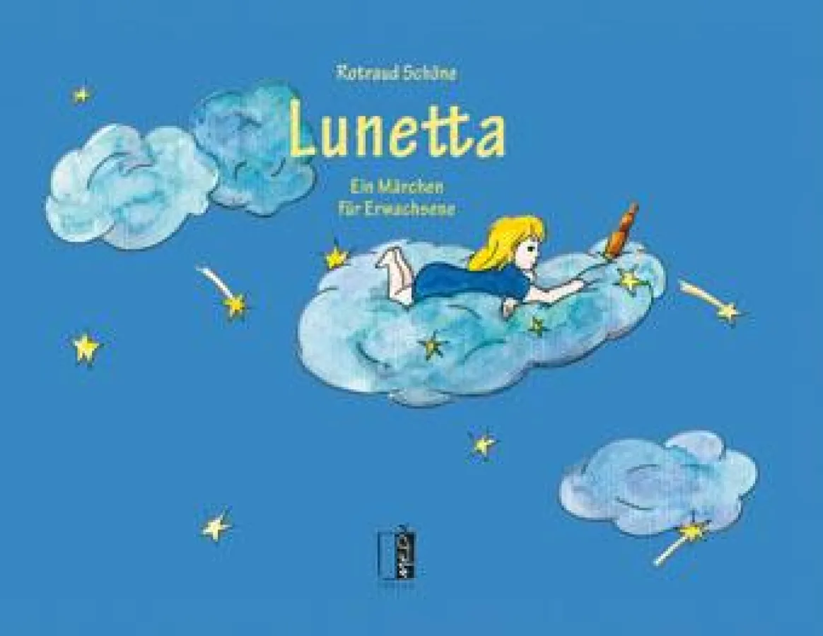 Lunetta. Ein Märchen für Erwachsene