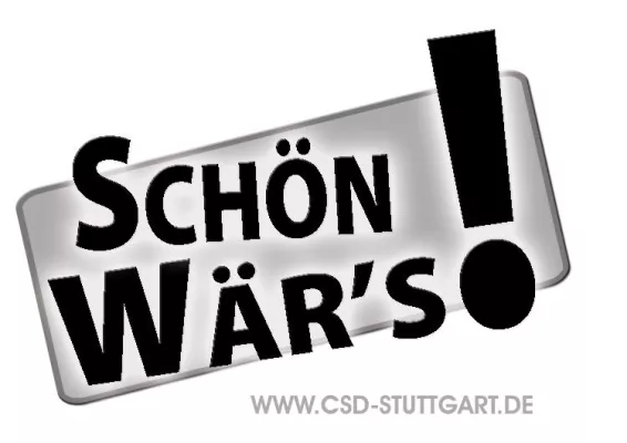 CSD Stuttgart 2010 unter dem Motto „schön wär’s“ Bild: CSD Stuttgart 2010 unter dem Motto „schön wär’s“