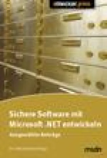 Sichere Software mit Microsoft .NET entwickeln Bild: Sichere Software mit Microsoft .NET entwickeln