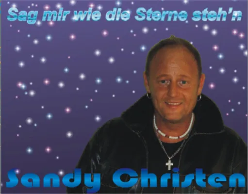 Bild: Sandy Christen - Sag mir wie die Sterne steh'n - 05.10.2005