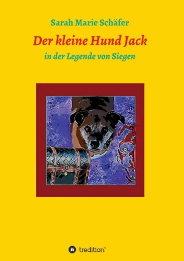 Der kleine Hund Jack - Ein tierisches Hunde-Abenteuer für Groß und Klein Bild: Der kleine Hund Jack - Ein tierisches Hunde-Abenteuer für Groß und Klein
