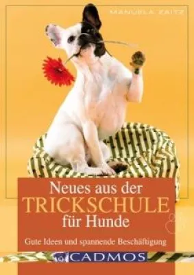 Bild: Neues aus der Trickschule für Hunde von Manuela Zaitz...