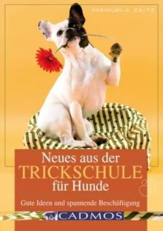 Bild: Neues aus der Trickschule für Hunde von Manuela Zaitz...
