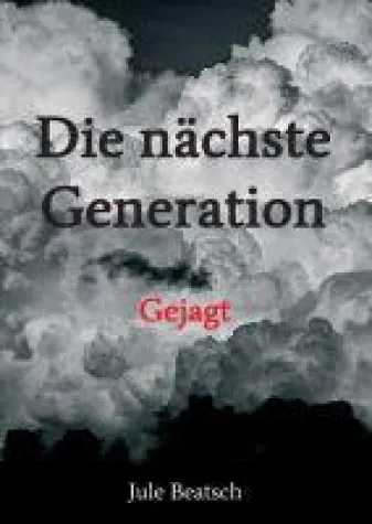 Bild: Die nächste Generation - Fantasievoller Jugendroman