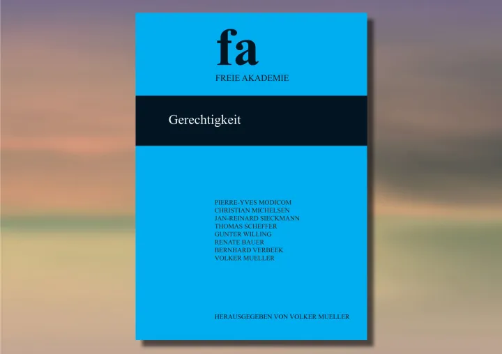 Bild: "Gerechtigkeit" – Band 44 der Schriftenreihe der Freien Akademie liegt vor