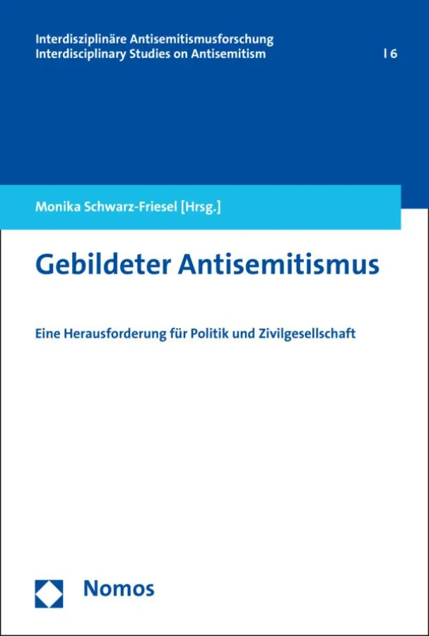 Schwarz-Friesel  Gebildeter Antisemitismus