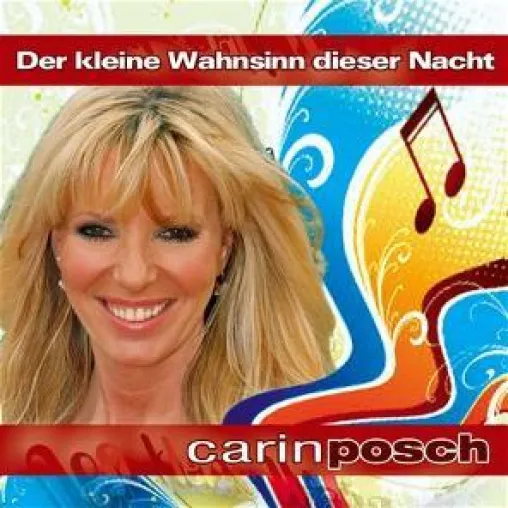 Carin - Posch - Der kleine Wahnsinn dieser Nacht Bild: Carin - Posch - Der kleine Wahnsinn dieser Nacht
