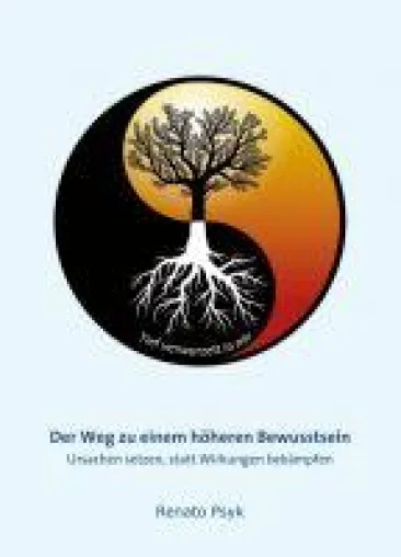 Bild: Der Weg zu einem höheren Bewusstsein - Basiswissen über die Bewusstseinsentwicklung