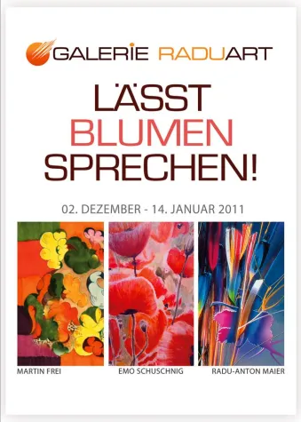 Gruppenausstellung "Galerie Raduart lässt Blumen sprechen!" Bild: Gruppenausstellung "Galerie Raduart lässt Blumen sprechen!"