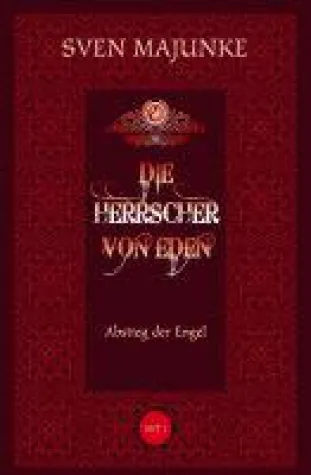 Die Herrscher von Eden - fantasievoller Roman rund um den Beginn der Menschheit Bild: Die Herrscher von Eden - fantasievoller Roman rund um den Beginn der Menschheit