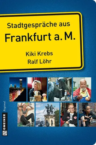 Bild: Stadtgespräche aus Frankfurt am Main - Ein Stadtporträt der anderen Art