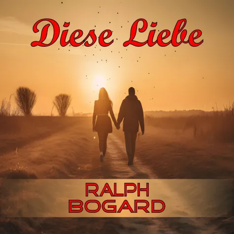 RALPH BOGARD besingt mit viel Gefühl "DIESE LIEBE" Bild: RALPH BOGARD besingt mit viel Gefühl "DIESE LIEBE"