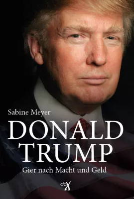 Bild: Gier ist Trump(f) – Neues Buch zu Donald Trump ab Mai im Handel