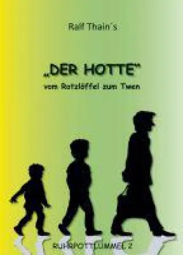 Bild: DER HOTTE - eine humorvolle Autobiografie aus dem Ruhrpott