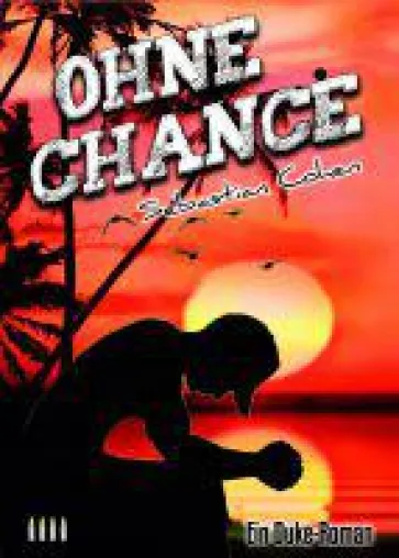 "Ohne Chance" exklusiv nur in der LESESCHAU! Bild: "Ohne Chance" exklusiv nur in der LESESCHAU!