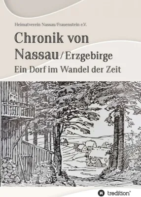 Bild: Chronik von Nassau/Erzgebirge - Ein Dorf im Wandel der Zeit