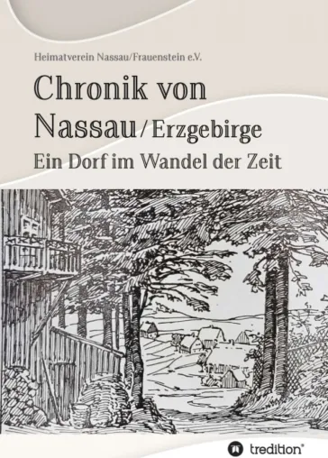 Bild: Chronik von Nassau/Erzgebirge - Ein Dorf im Wandel der Zeit