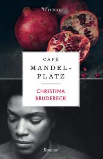 Bild: Neuer Roman von Christina Brudereck: Café Mandelplatz