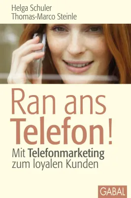 Mit „Ran ans Telefon“ erfolgreich Outbound telefonieren - Das neue Buch von Helga Schuler und Thomas Steinle Bild: Mit „Ran ans Telefon“ erfolgreich Outbound telefonieren - Das neue Buch von Helga Schuler und Thomas Steinle