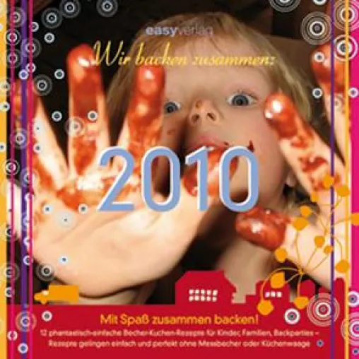 Familien-Kalender 2010 inspiriert zur gemeinsamen Aktivität in der Küche Bild: Familien-Kalender 2010 inspiriert zur gemeinsamen Aktivität in der Küche