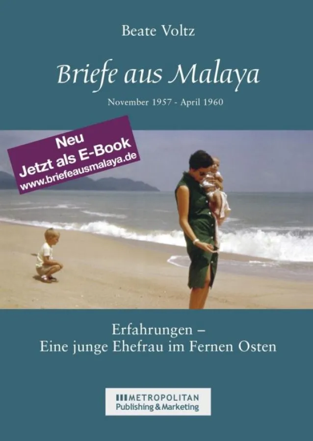 Cover - Briefe aus Malaya. Beate Voltz mit zwei ihrer vier Söhne im heutigen Malaysia
