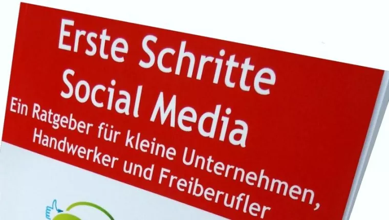 Bild: „Erste Schritte Social Media - Ein Ratgeber für kleine Unternehmen, Handwerker und Freiberufler“