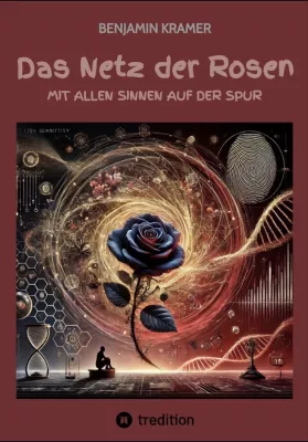 Bild: „Das Netz der Rosen“ – Hochsensibilität trifft Kriminalroman