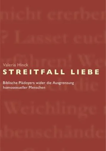 Bild: „Streitfall Liebe“ ein mutiges Plädoyer zur Vereinbarkeit von Homosexualität und christlichem Glauben