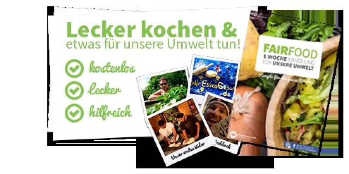 FAIRFOOD - eine Woche Erholung für unsere Umwelt