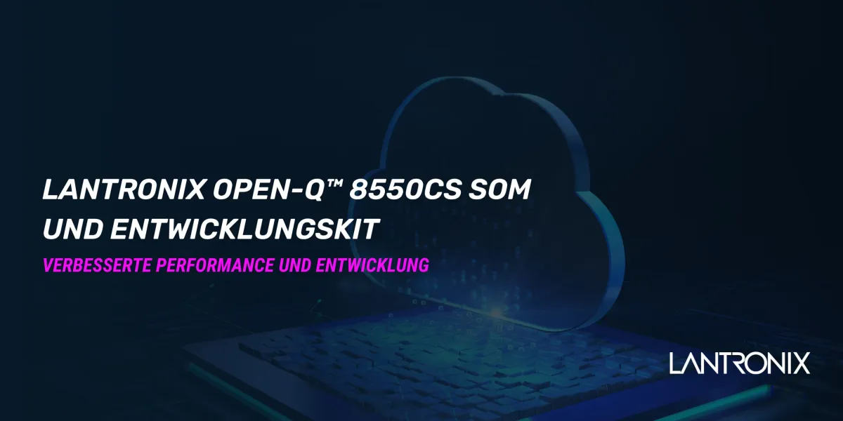 Atlantik Elektronik GmbH präsentiert Lantronix Open-Q™ 8550CS Entwicklungskit (© Atlantik Elektronik GmbH)