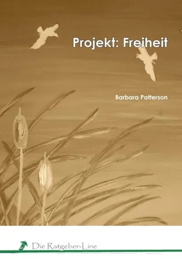 Projekt: Freiheit - Ratgeber für sensible Menschen Bild: Projekt: Freiheit - Ratgeber für sensible Menschen