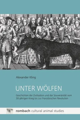 Bild: Der Wolf als Politikum – Studie über die Ausrottung eines Raubtiers
