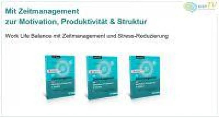 Bild: Mit Zeitmanagement zur Motivation, Produktivität & Struktur - Work Life Balance mit Zeitmanagement