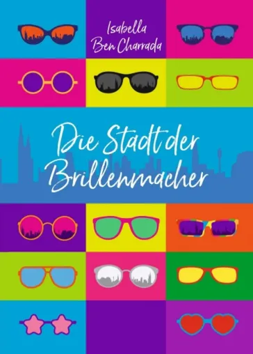 Bild: Die Stadt der Brillenmacher - Die fantastische Geschichte einer ungewöhnlichen jungen Frau