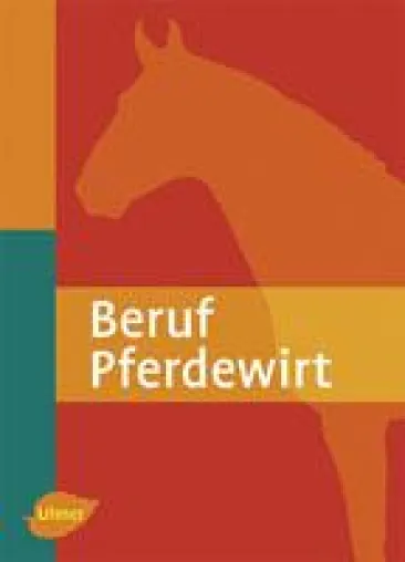 Bild: Beruf Pferdewirt - Das Buch für die Ausbildung
