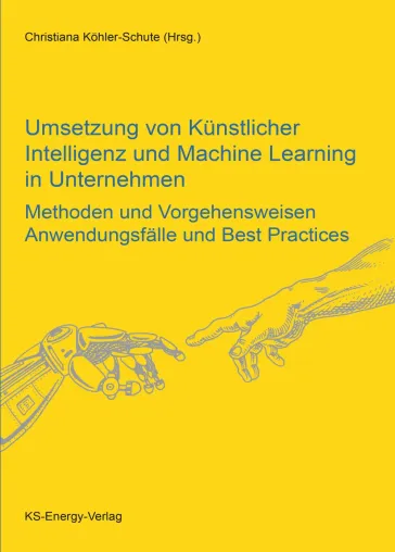 Neuerscheinung: Fachbuch zum Thema Künstliche Intelligenz in Unternehmen Bild: Neuerscheinung: Fachbuch zum Thema Künstliche Intelligenz in Unternehmen