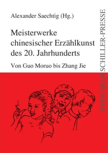 Die WSP präsentiert - „Meisterwerke chinesischer Erzählkunst des 20. Jahrhunderts“ von Alexander Saechtig Bild: Die WSP präsentiert - „Meisterwerke chinesischer Erzählkunst des 20. Jahrhunderts“ von Alexander Saechtig