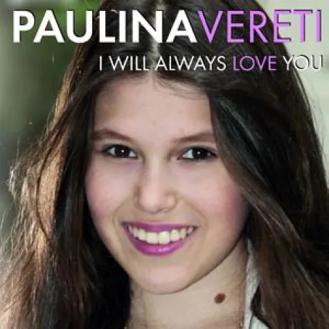 Paulina Vereti - I will always love you Bild: Paulina Vereti - I will always love you